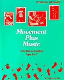 Movement Plus Music : Activities for Children Ages 3 to 7