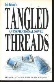 Tangled Threads: An Inspirational Novel