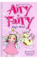 Airy Fairy: Magic Mess!, Magic Mishchief!, Magic Mistakes!, Magic Mix-up!, Magic Muddle!, Magic Music!