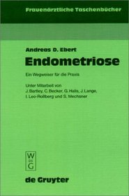 Endometriose: Ein Wegweiser fr die Praxis (German Edition)