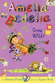 Amelia Bedelia Goes Wild! (Amelia Bedelia Chapter Books, Bk 4)