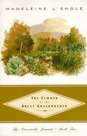 The Summer of the Great-Grandmother (Crosswicks Journals, Bk 2)