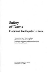 Safety of Dams: Flood and Earthquake Criteria