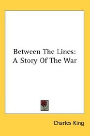 Between The Lines: A Story Of The War