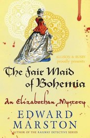 The Fair Maid of Bohemia (Nicholas Bracewell, Bk 9)