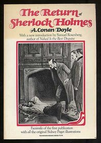 The return of Sherlock Holmes: A facsmile of the stories as they were first published in the Strand magazine, London