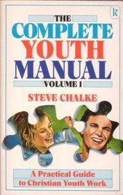 Complete Youth Manual: v. 1