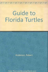 Guide to Florida Turtles