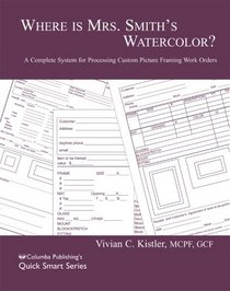 Where is Mrs Smith's Watercolor? A Complete System for Processing Custom Picture Framing Work Orders