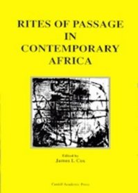 Rites of Passage in Contemporary Africa: Interaction Between Christian and African Traditional Religions (Religion in contemporary Africa)