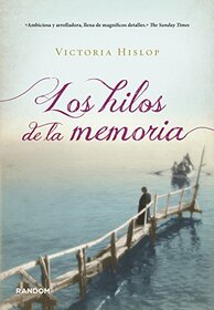 Los hilos de la memoria (Spanish Edition)