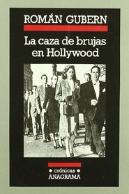 La Caza de Brujas En Hollywood