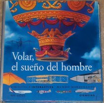 Volar, el sueno del hombre/ Flying, Man's Dream (Biblioteca Interactiva: Ciencias/ Interactive Library: Sciences) (Spanish Edition)