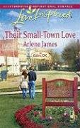 Their Small-Town Love (Eden, OK, Bk 3) (Love Inspired, No 480)