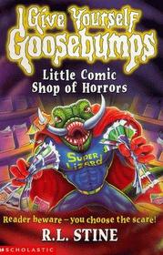 Little Comic Shop of Horrors (Give Yourself Goosebumps)