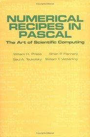 Numerical Recipes in Pascal (First Edition) : The Art of Scientific Computing