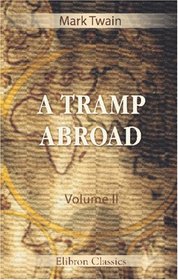 A Tramp Abroad: Volume 2