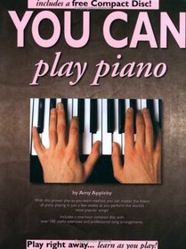 You Can Play Piano (with Audio CD) (You Can)