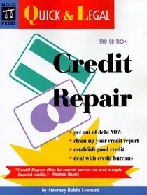 Credit Repair  (Quick & Legal Series), 3rd Ed.
