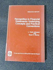 Recognition in Financial Statements: Underlying Concepts and Practical Conventions