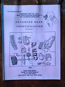 Advanced bead identification: Handbook for the C.B.R. Bead Identification Workshop II : the advanced workshop (C.B.R. workshop handbook)