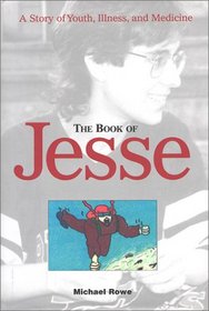 The Book of Jesse: A Story of Youth, Illness, and Medicine