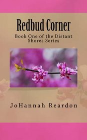 Redbud Corner: Book 1 of the Distant Shores Series