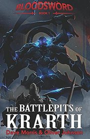 The Battlepits of Krarth (Blood Sword) (Volume 1)
