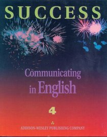 Success: Communicating in English, Level 4