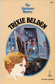 Trixie Belden and the Gatehouse Mystery (Trixie Belden, Bk 3)