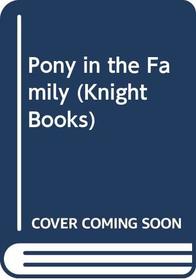 Pony in the Family (Knight Books)