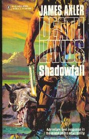 Shadowfall (Deathlands, Bk 26)