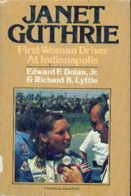Janet Guthrie: First Woman Driver at Indianapolis (A Doubleday signal book)