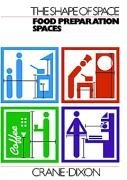 Food Preparation Spaces (The Shape of space) (Shape of Space Series)