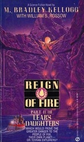 Reign of Fire (Lear's Daughters, Vol 2)