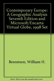 Contemporary Europe: A Geographic Analysis Seventh Edition and Microsoft/Encarta Virtual Globe, 1998 Set