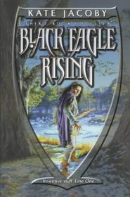 Black Eagle Rising. Third Book of Elita