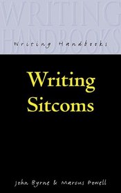 Writing Sitcoms (Writing Handbooks)