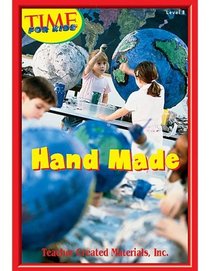 Hand Made Level 7 (Early Readers from TIME For Kids)