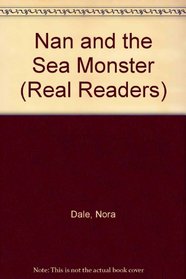 Nan and the Sea Monster (Real Readers)