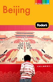 Fodor's Beijing, 3rd Edition (Full-Color Gold Guides)