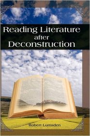Reading Literature After Deconstruction