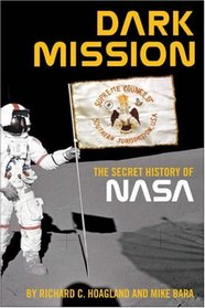 Dark Mission: The Secret History of Nasa