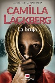 La bruja (The Girl in the Woods) (Patrik Hedstrom, Bk 10) (Spanish Edition)