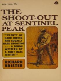 The Shoot-out At Sentinel Peak