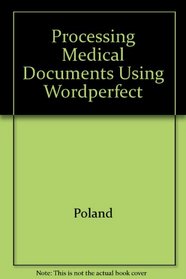 Processing Medical Documents Using WordPerfect