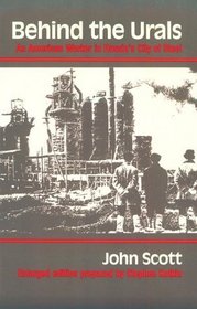 Behind the Urals: An American Worker in Russia's City of Steel (A Midland Book, Mb536)