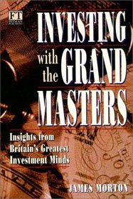 Investing With the Grand Masters: Insights from Britain's Greatest Investment Minds