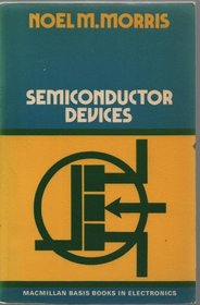 Semiconductor Devices (Macmillan basis books in electronics)