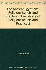 ANCIENT EGYPTIANS PB (Library of Religious Beliefs and Practices)